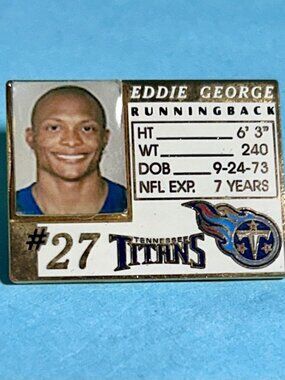 2002 Tennessee Titans, #27 Eddie George Player Bio Pin